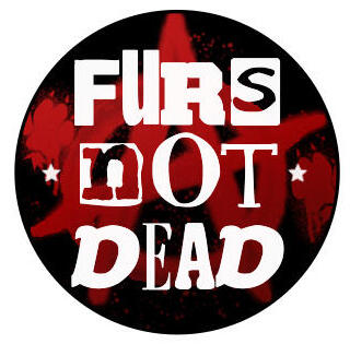 Furs not dead Furs not dead