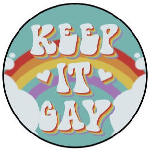 Keep it gay Keep it gay